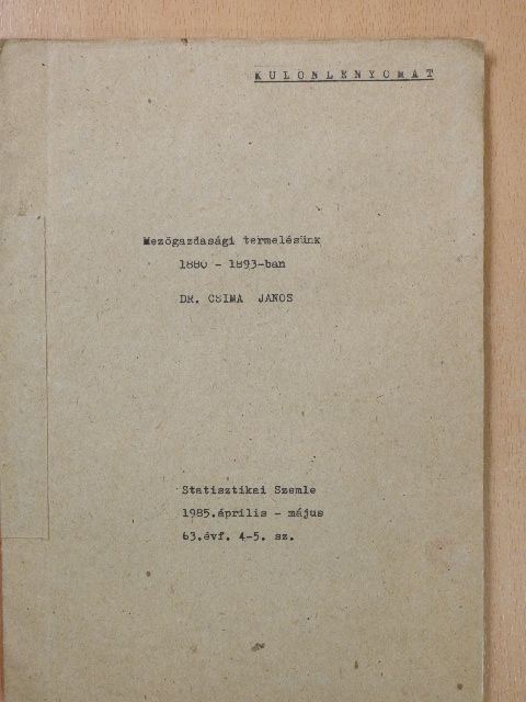 Dr. Csima János - Mezőgazdasági termelésünk és kivitelünk 1880-1893-ban (dedikált példány) [antikvár]
