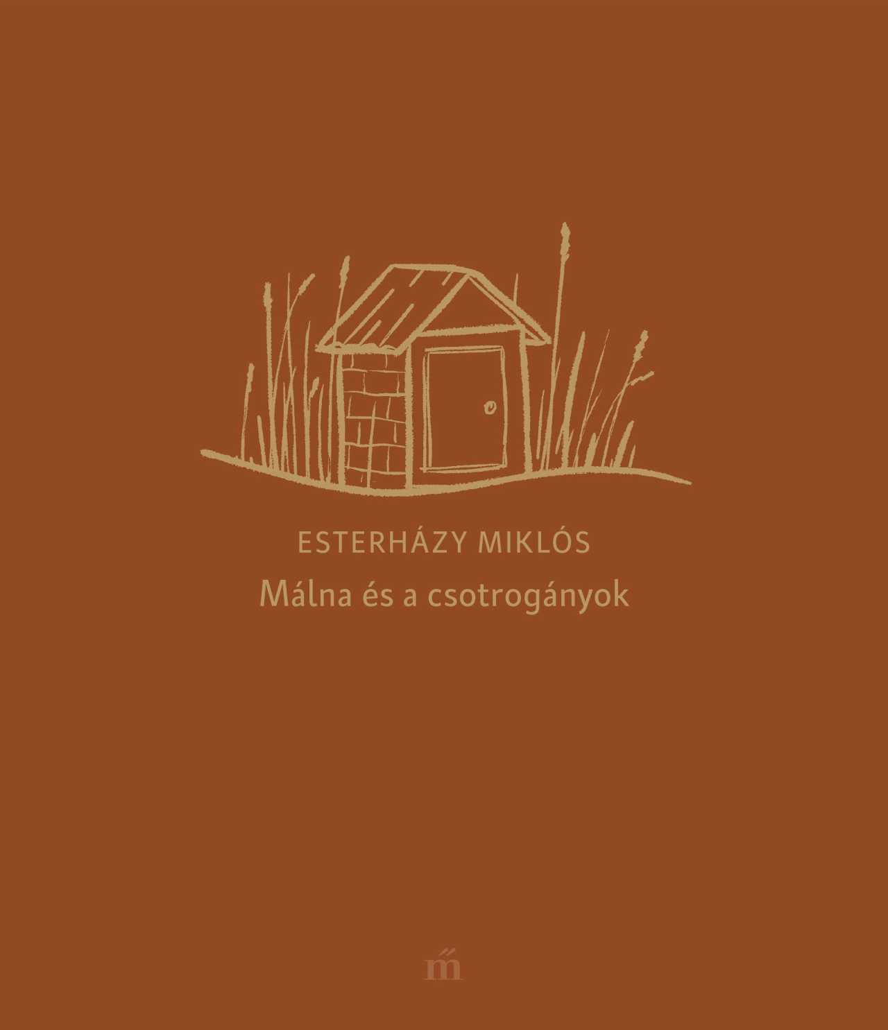 Esterházy Miklós - Málna és a csotrogányok