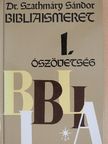 Dr. Szathmáry Sándor - Bibliaismeret I. [antikvár]