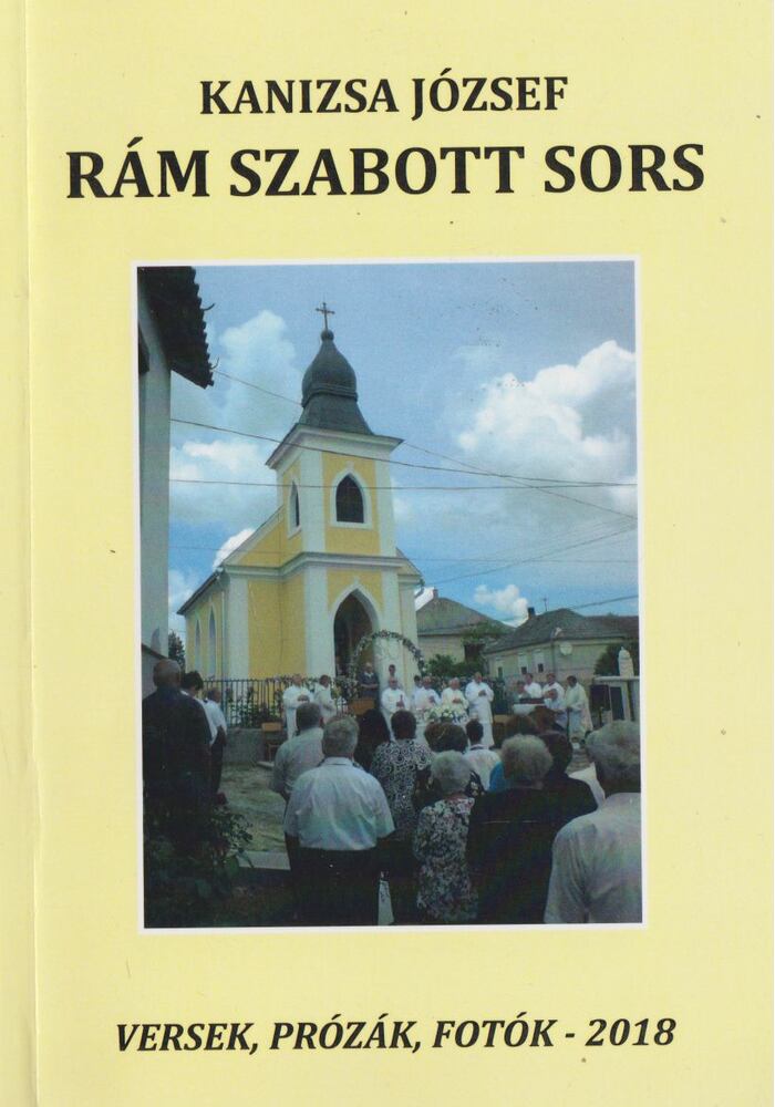 Kanizsa József - Rám szabott sors [antikvár]