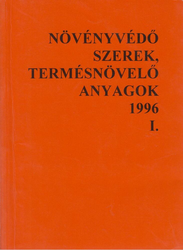 Dr. Ocskó Zoltán, Dr. Molnár Jenő - Növényvédő szerek, termésnövelő anyagok 1996 I. kötet [antikvár]
