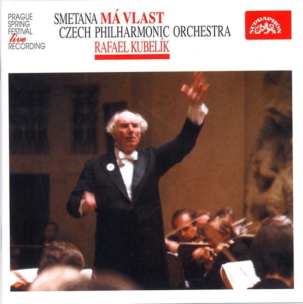 SMETANA - MÁ VLAST CD KUBELIK, CZECH PHILHARMONIC ORCHESTRA