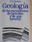 G. A. Gabrieliantz - Geología de los yacimientos de petróleo y de gas natural [antikvár]