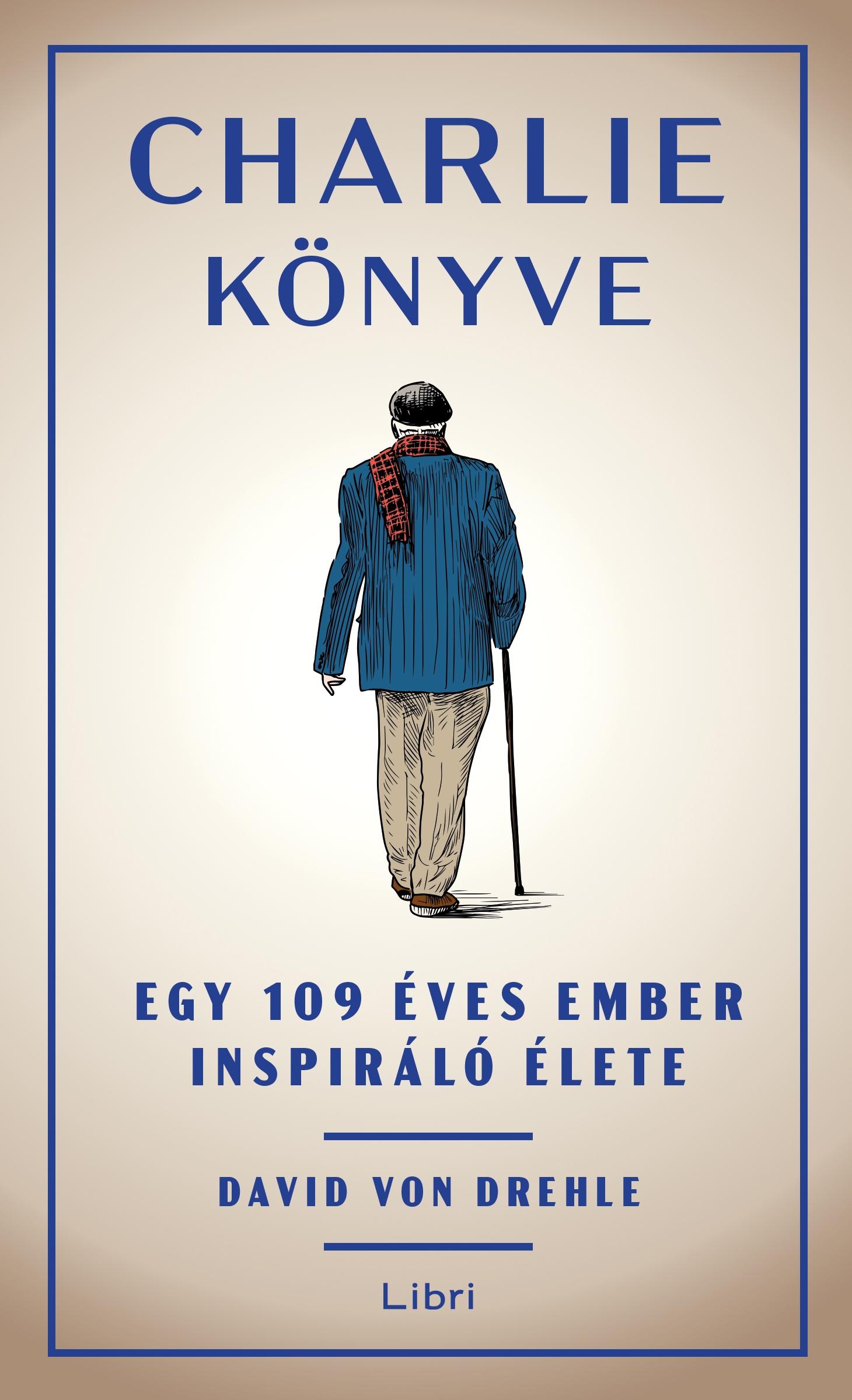 David von Drehle - Charlie könyve