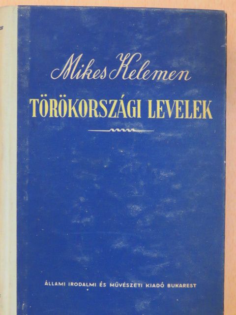 Mikes Kelemen - Törökországi levelek [antikvár]