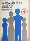 Dr. Körmendy István - A családi élet iskolája fiúknak [antikvár]