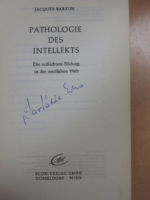 Jacques Barzun - Pathologie des Intellekts [antikvár]