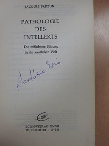 Jacques Barzun - Pathologie des Intellekts [antikvár]