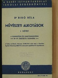 Dr. Biró Béla - Művészeti alkotások I. [antikvár]