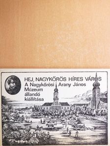 Dr. Novák László - Hej, Nagykőrös híres város [antikvár]