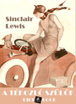 Sinclair, Lewis - A tékozló szülők [eKönyv: epub, mobi]