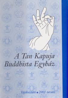 A Tan Kapuja Buddhista Egyház 2001. tavasz [antikvár]