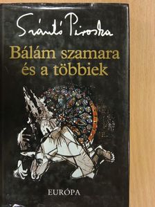 Szántó Piroska - Bálám szamara és a többiek [antikvár]