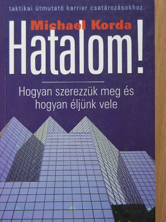Michael Korda - Hatalom! [antikvár]