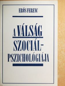 Erős Ferenc - A válság szociálpszichológiája [antikvár]