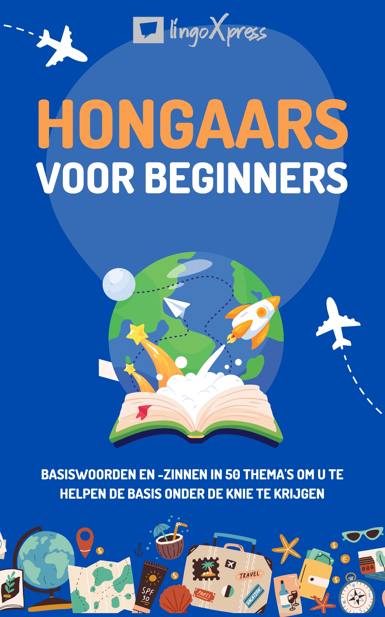lingoXpress - Hongaars voor beginners [eKönyv: epub, mobi]