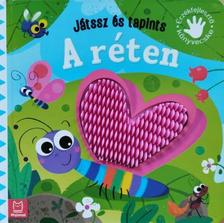 Gra¿yna Wasilewicz - Játssz és tapints - A réten. Érzékfejlesztő könyvecske