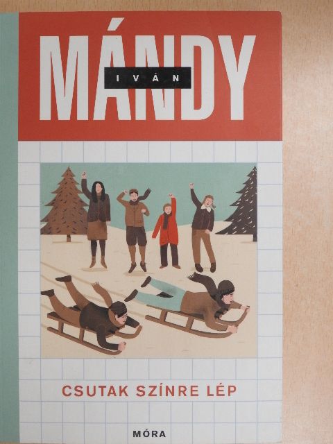 Mándy Iván - Csutak színre lép [antikvár]
