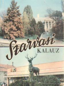 Kutas Ferenc - Szarvasi kalauz [antikvár]