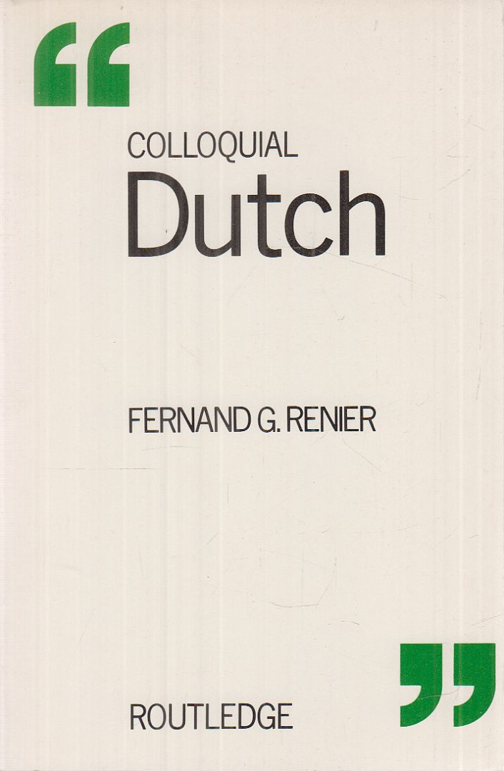 Fernand G. Renier - Colloquial Dutch [antikvár]