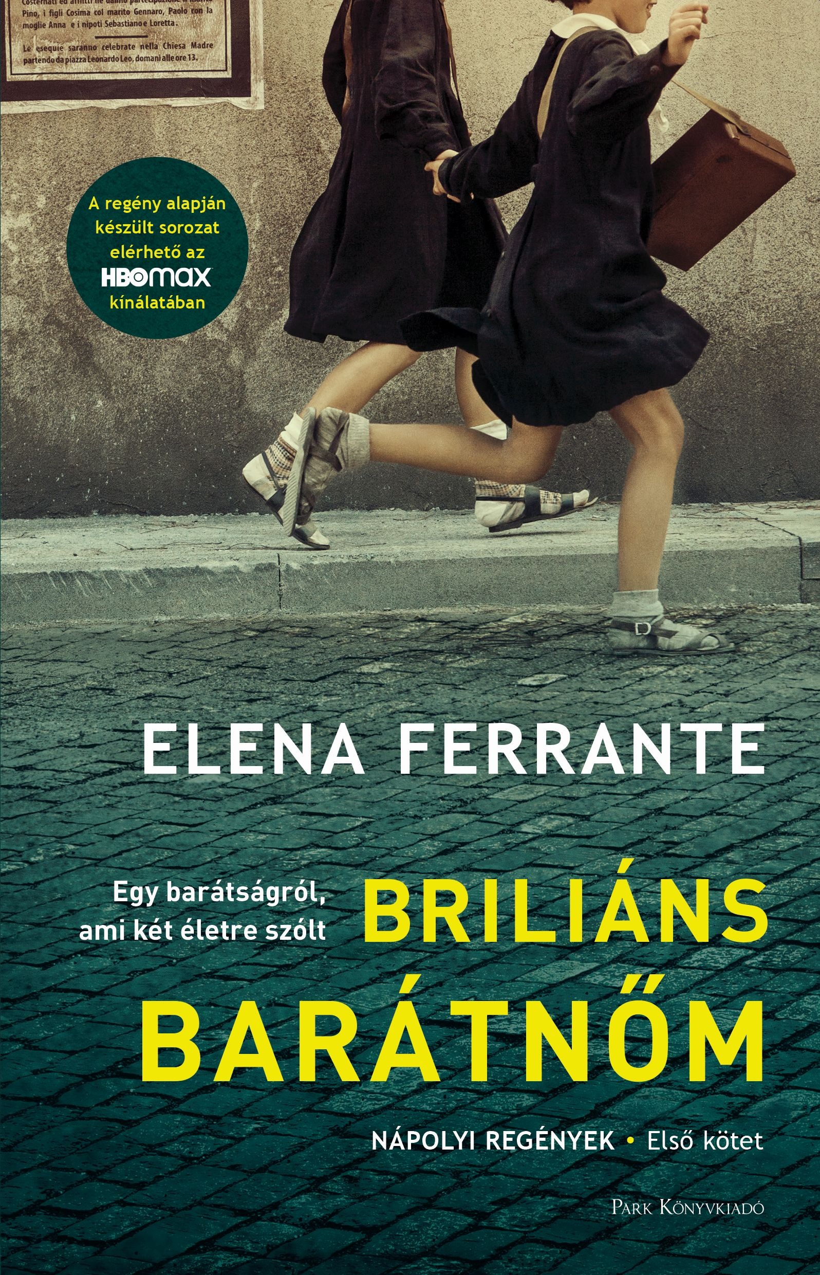 Elena Ferrante - Briliáns barátnőm [eKönyv: epub, mobi]