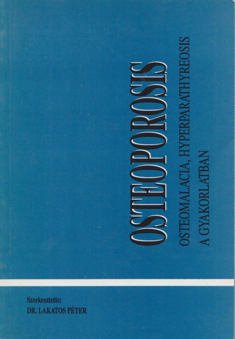 Dr. Lakatos Péter - Osteoporosis [antikvár]