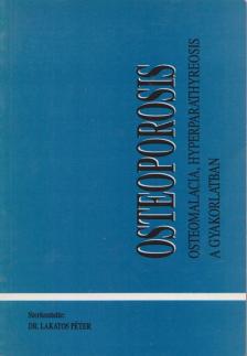 Dr. Lakatos Péter - Osteoporosis [antikvár]