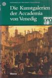 Giovanna Nepi Scire - Die Kunstgalerien der Accademia von Venedig [antikvár]
