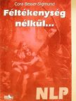 Cora Besser-Sigmund - Féltékenység nélkül... [antikvár]