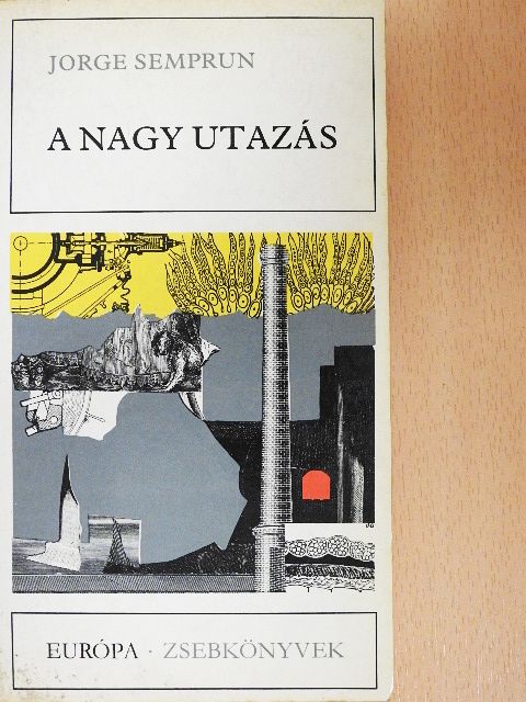 Jorge Semprun - A nagy utazás [antikvár]