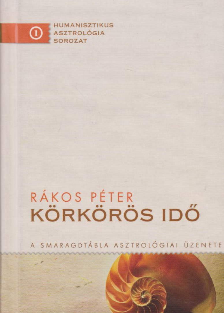 Rákos Péter - Körkörös idő [antikvár]