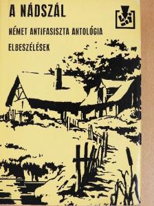 Anna Seghers - A nádszál [antikvár]