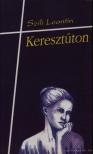 Szili-Leontin - Keresztúton [antikvár]