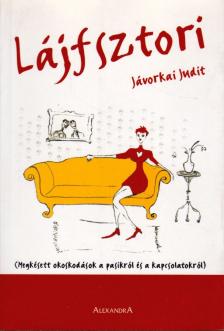 JÁVORKAI JUDIT - Lájfsztori [antikvár]
