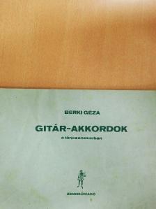 Berki Géza - Gitár-akkordok a tánczenekarban [antikvár]