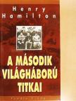 Henry Hamilton - A második világháború titkai [antikvár]