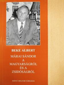 Beke Albert - Márai Sándor a magyarságról és a zsidóságról [antikvár]