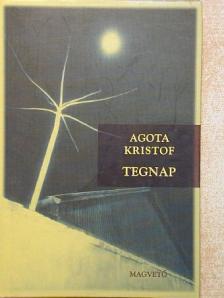 Agota Kristof - Tegnap [antikvár]