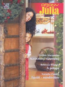 Debbie Macomber - Karácsonyi sütemény/A pótapa/Együtt-mindörökre [antikvár]