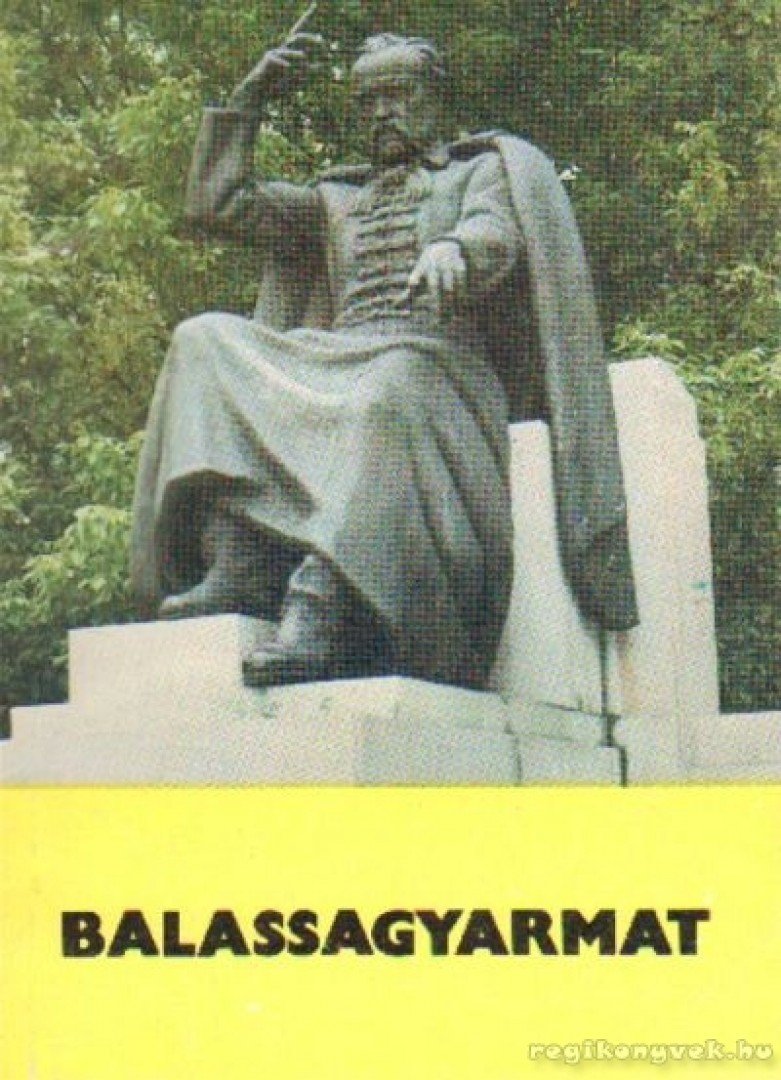 Flórián Mária, Zólyomi József, Dávid Róbert - Balassagyarmat [antikvár]