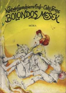 KOLOZSVÁRI GRANDPIERRE EMIL - Bolondos mesék [antikvár]