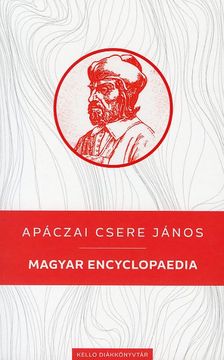 APÁCZAI CSERE JÁNOS - Magyar Encyclopaedia [szépséghibás]