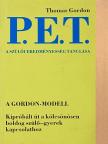 Thomas Gordon - P. E. T. - A szülői eredményesség tanulása [antikvár]