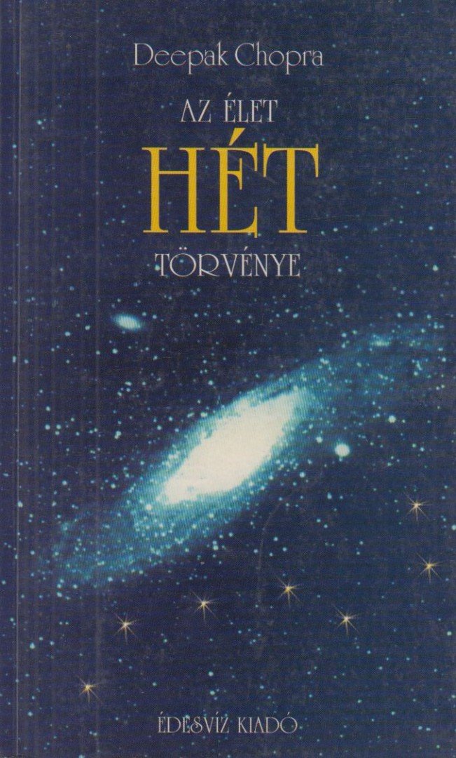 Deepak Chopra - Az élet hét törvénye [antikvár]