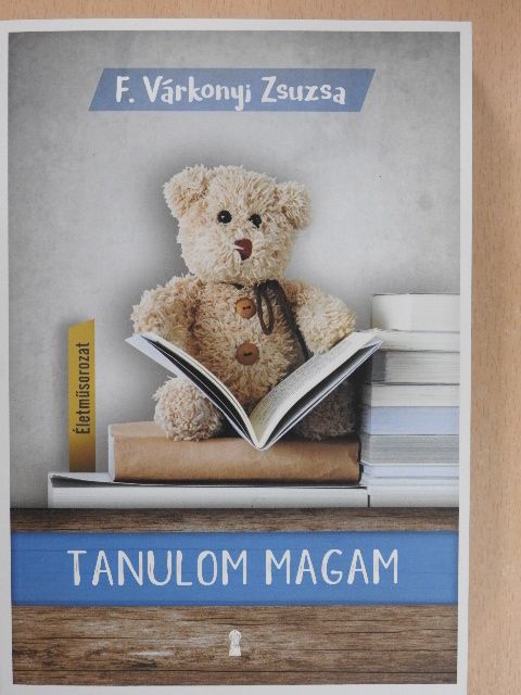 F. Várkonyi Zsuzsa - Tanulom magam [antikvár]