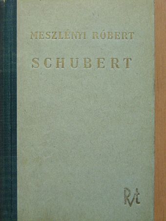 Meszlényi Róbert - Schubert [antikvár]