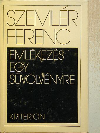 Szemlér Ferenc - Emlékezés egy süvölvényre [antikvár]