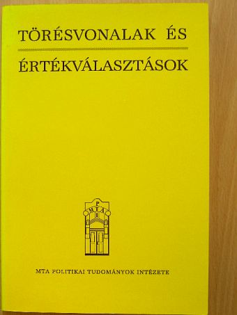A. Gergely András - Törésvonalak és értékválasztások [antikvár]