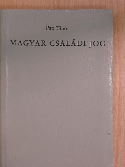 Dr. Pap Tibor - Magyar családi jog [antikvár]