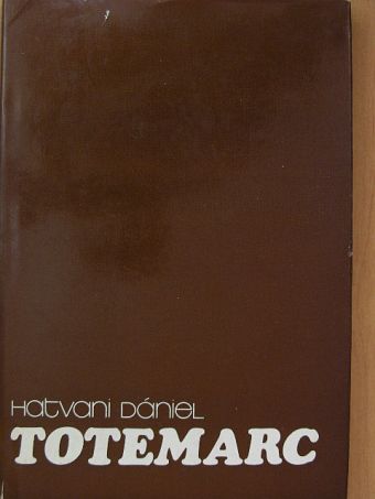 Hatvani Dániel - Totemarc [antikvár]